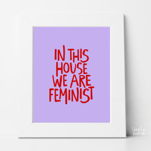 Poster Nesta Casa Somos Feministas Tipografia em Negrito