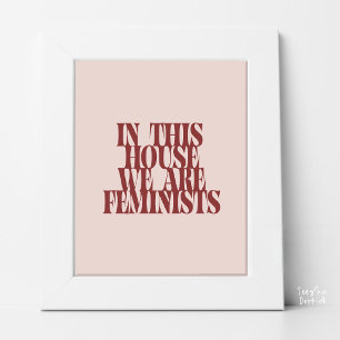 Poster Nesta Casa Somos Feministas Tipografia Negrito