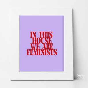 Poster Nesta Casa Somos Feministas Tipografia Negrito