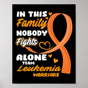 Poster Nesta Família Ninguém Luta Sozinha Com A Leucemia 