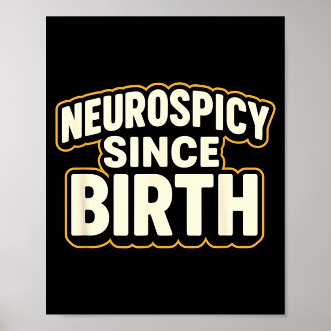 Poster Neuroscy Since Birth – Funny Adhd Autism Neurodive (Frente)