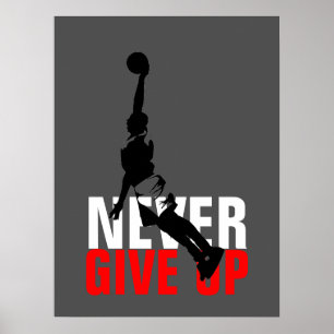 Pôster Never Give Up Basketball Inspirational Motivation