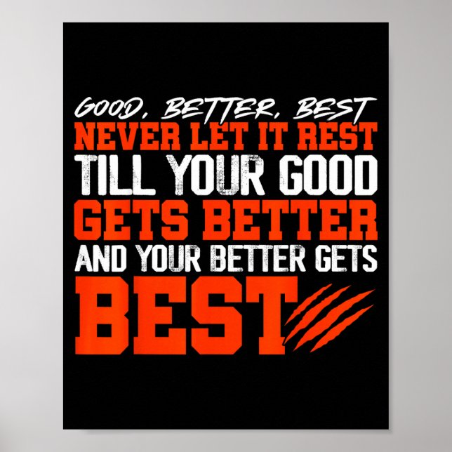Poster Never Let It Rest, Till Your Good Gets Motivation  (Frente)