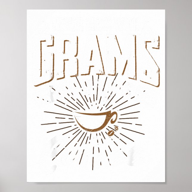 Poster Never Mess With Grams Before She Has Her Coffee Gr (Frente)