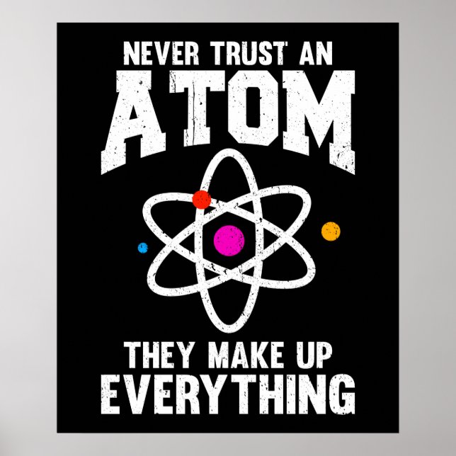 Poster Never Trust An Atom (Frente)