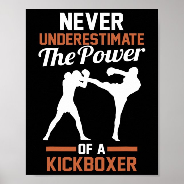 Poster Never Underestimate The Power Of A Kickboxing  (Frente)