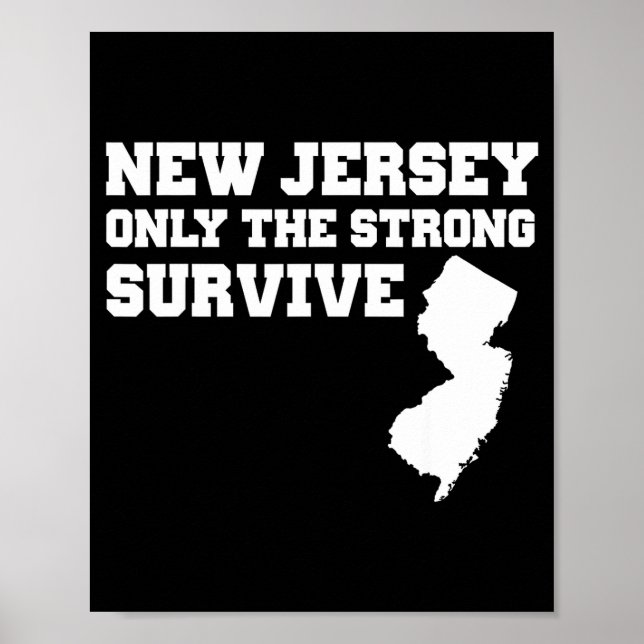 Poster New Jersey Only The Strong Survive Shirt Funny Gif (Frente)