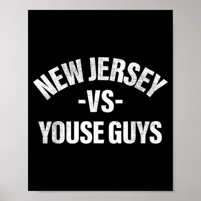 Poster New Jersey Vs Youse Guys Funny Jersey Slang Boys G (Frente)