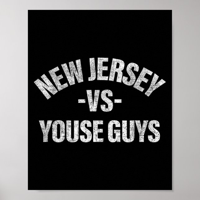 Poster New Jersey Vs Youse Guys Funny Jersey Slang Boys G (Frente)