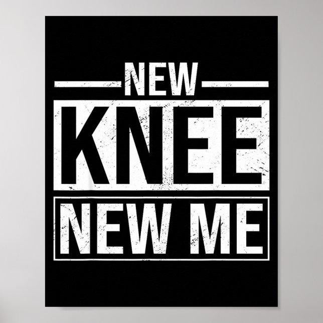 Poster New Knee New Me Funny Knee Replacement Surgery Rec (Frente)