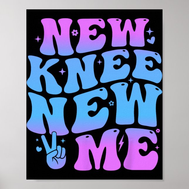 Poster New Knee New Me Funny Knee Replacement Surgery Rec (Frente)