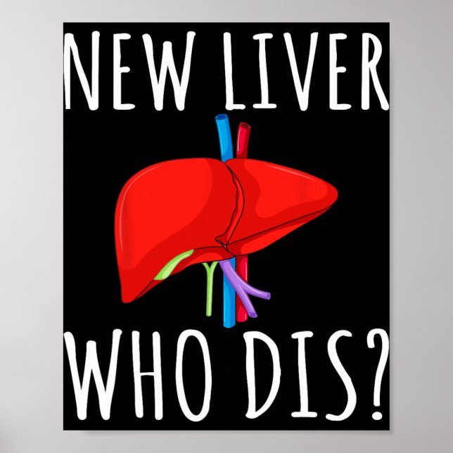 Poster New Liver Who Dis Men Women Liver Transplant Recie (Frente)
