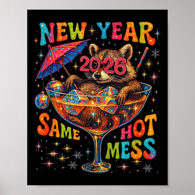 Poster New Year 2026 Same Hot Mess Funny Raccoon Gift  (Frente)