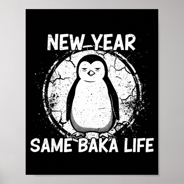 Poster New Year Same Baka Life Baka Penguin  (Frente)