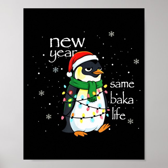 Poster New Year Same Baka Life Penguin New Year Sarcastic (Frente)