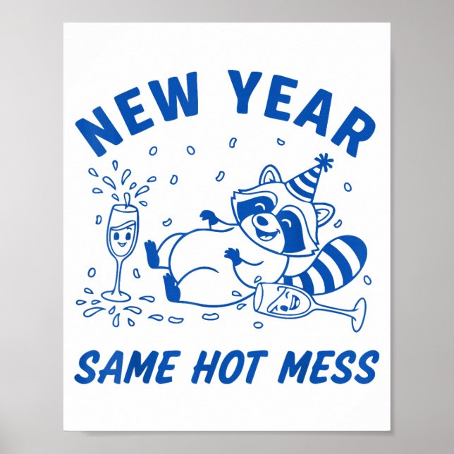 Poster New Year Same Hot Mess Raccoon Fun Party  (Frente)