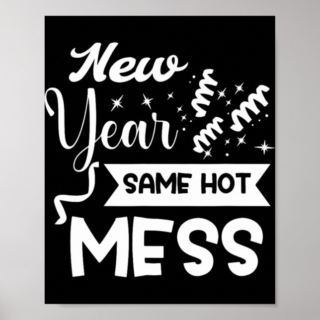 Poster New Year Same Mess Funny New Year's Eve  (Frente)