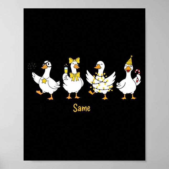 Poster New Year Same Silly Goose Funny 2026 New Year Teac (Frente)