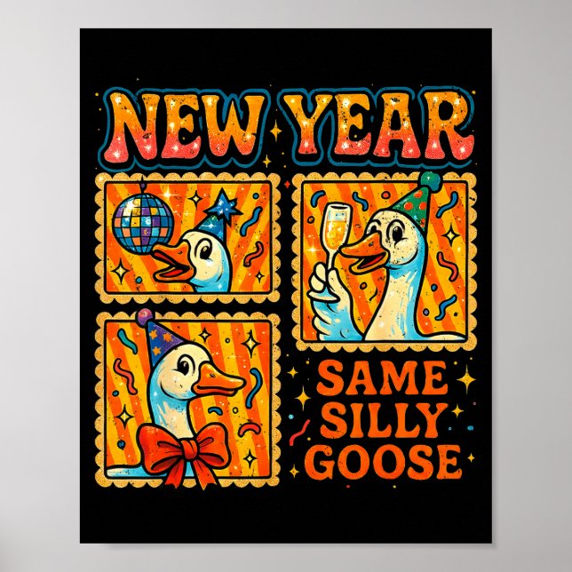 Poster New Year Same Silly Goose Funny Retro Party Gift  (Frente)