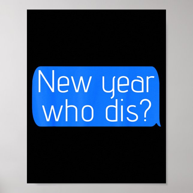 Poster New Year Who Dis_ Phone Text New Years Funny  (Frente)