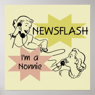 Pôster Newsflash eu sou camiseta e presentes de um Nonnie