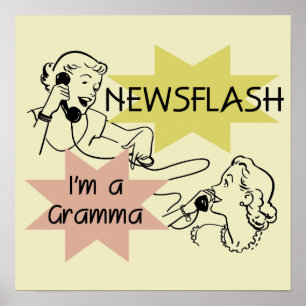 Poster Newsflash eu sou t-shirt e presentes de um Gramma