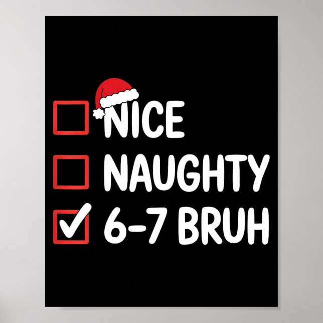 Poster Nice Naughty 6 7 Bruh 67 Christmas Six Seven  (Frente)
