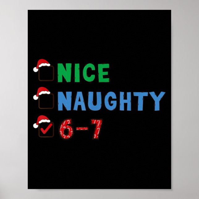 Poster Nice Naughty 6 7 Meme 67 Christmas Six Seven Xmas  (Frente)