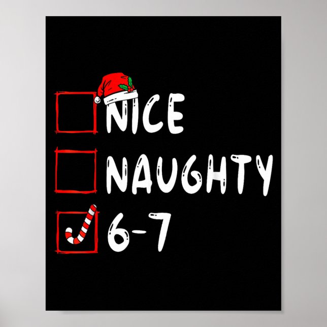 Poster Nice Naughty 6 7 Meme 6 7 Christmas Six Seven Xmas (Frente)