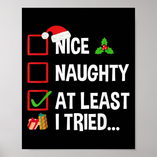 Poster Nice Naughty At Least I Tried Shirt Funny Christma (Frente)