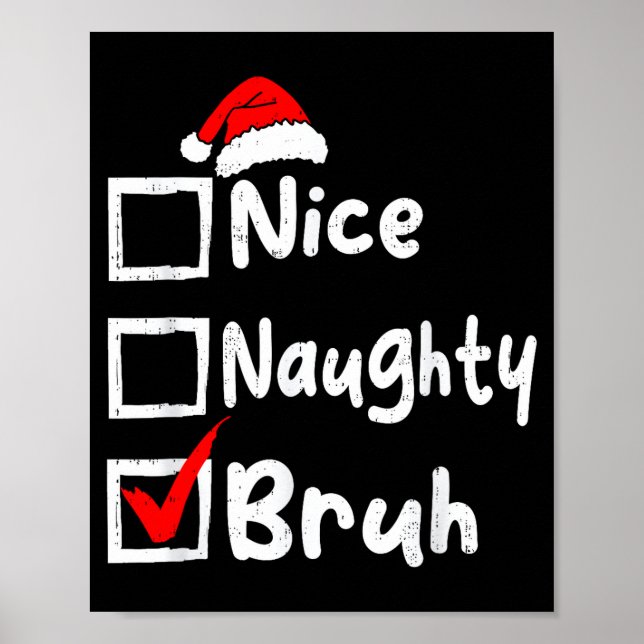 Poster Nice Naughty Bruh Boys Funny Christmas List Family (Frente)