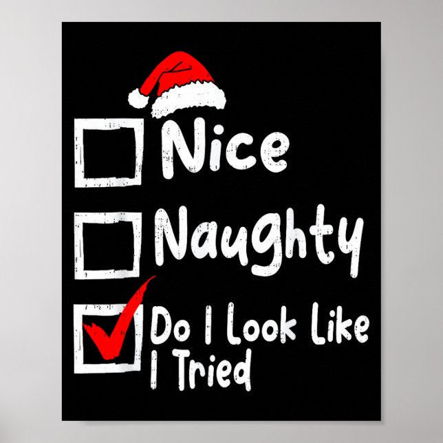 Poster Nice Naughty Do I Look Like I Tried Funny Christma (Frente)