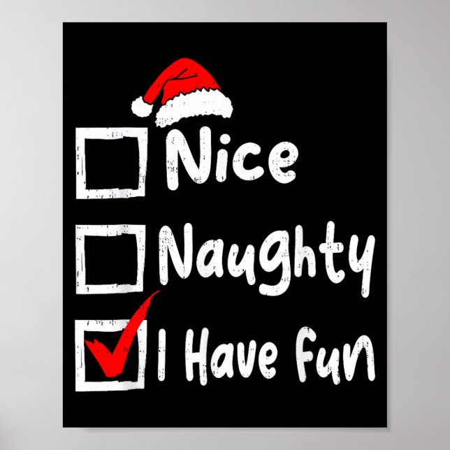 Poster Nice Naughty I Have Fun Funny Christmas List Famil (Frente)