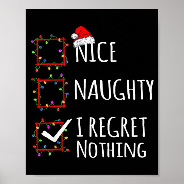 Poster Nice Naughty I Regret Nothing Christmas List Funny (Frente)