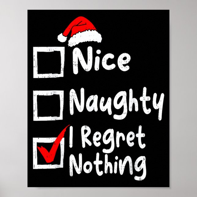 Poster Nice Naughty I Regret Nothing Funny Christmas List (Frente)