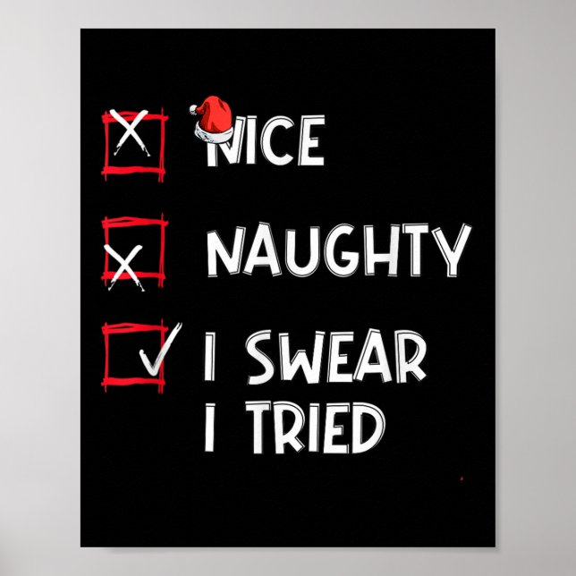 Poster Nice Naughty I Swear I Tried, Chirstmas Funny Chec (Frente)
