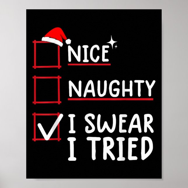 Poster Nice Naughty I Swear I Tried Christmas  (Frente)