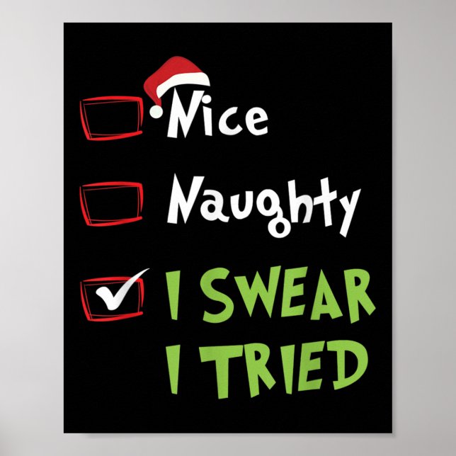 Poster Nice Naughty I Swear I Tried, Christmas Funny Chec (Frente)