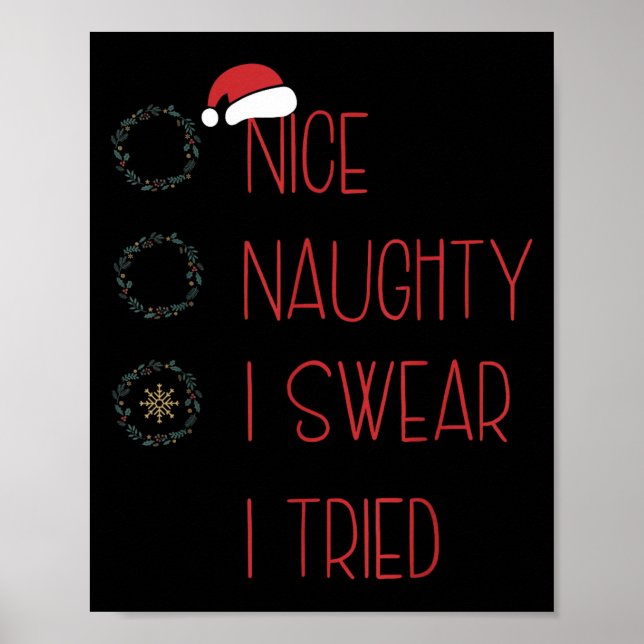Poster Nice Naughty I Swear I Tried, Christmas Funny Chec (Frente)