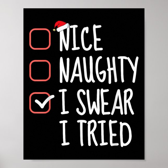 Poster Nice Naughty I Swear I Tried Christmas List Santa  (Frente)
