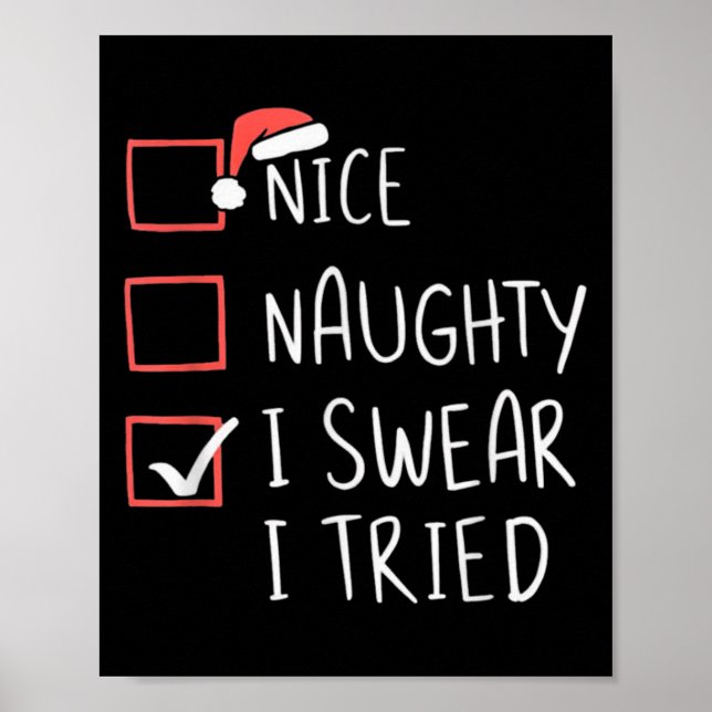 Poster Nice Naughty I Swear I Tried Christmas Santa Claus (Frente)