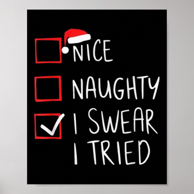 Poster Nice Naughty I Swear I Tried Christmas Santa Claus (Frente)