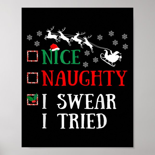 Poster Nice Naughty I Swear I Tried Funny Christmas Joke  (Frente)