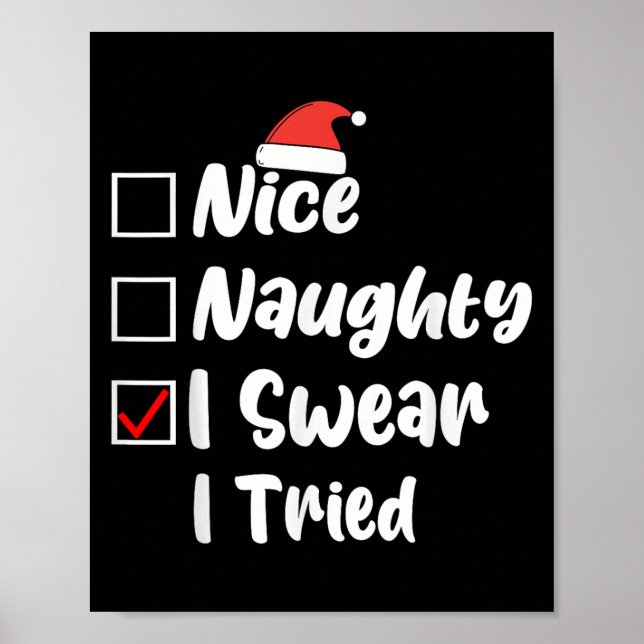 Poster Nice Naughty I Swear I Tried Funny Christmas List  (Frente)