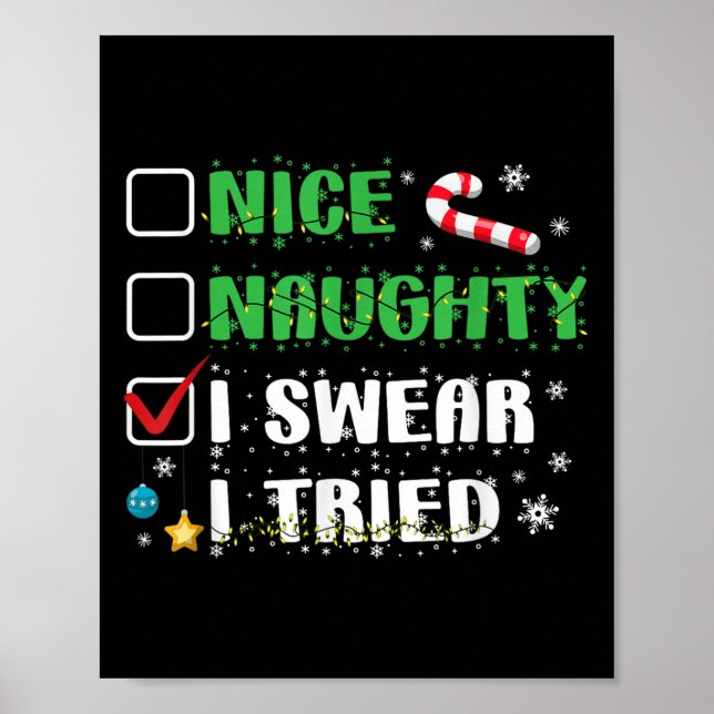 Poster Nice Naughty I Swear I Tried Funny Christmas List  (Frente)