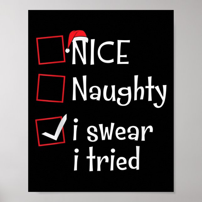 Poster Nice Naughty I Swear I Tried Funny Santa Christmas (Frente)