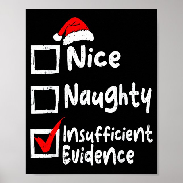 Poster Nice Naughty Insufficient Evidence Funny Christmas (Frente)