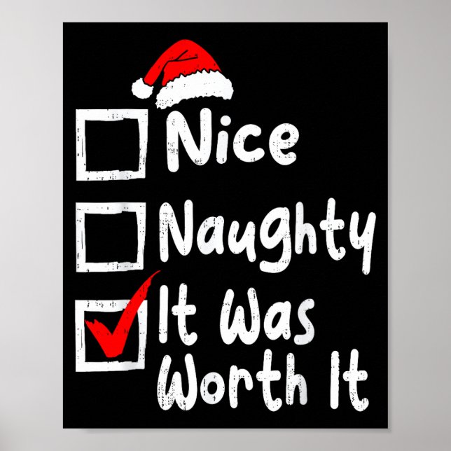 Poster Nice Naughty It Was Worth It Funny Christmas List  (Frente)