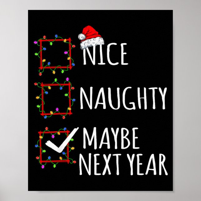 Poster Nice Naughty Maybe Next Year Christmas List Santa  (Frente)