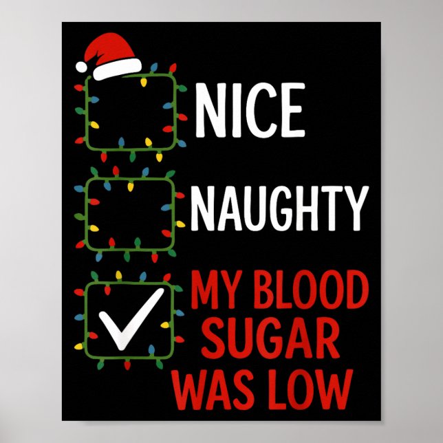 Poster Nice Naughty My Blood Sugar Was Low Diabetes Funny (Frente)